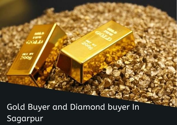 Gold Buyer and Diamond buyer in Sagarpur