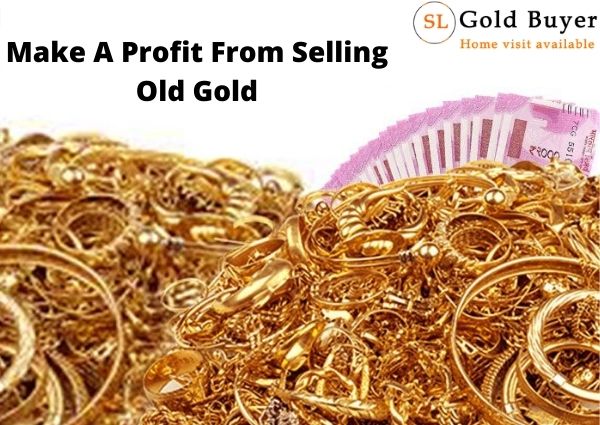 Make A Profit From Selling Old Gold