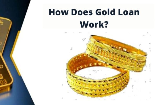 How Does Gold Loan Work